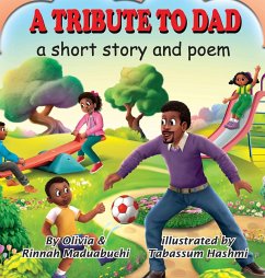 A Tribute to Dad. A short story and poem - Maduabuchi, Olivia And Rinnah