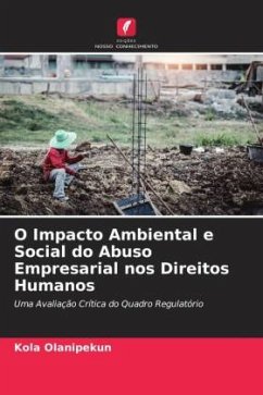 O Impacto Ambiental e Social do Abuso Empresarial nos Direitos Humanos - Olanipekun, Kola