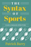 The Syntax of Sports, Class 4 The Syntax of Sports, Class 4