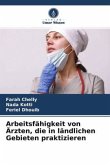 Arbeitsfähigkeit von Ärzten, die in ländlichen Gebieten praktizieren