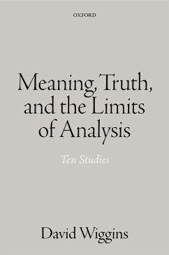 Meaning, Truth, and the Limits of Analysis - Wiggins, David
