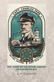 Captain Charles Farr and the Tugboat, Warrior: The Story of the Bethel Mission of San Pedro Bay