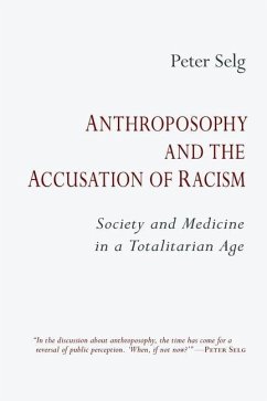 Anthroposophy and the Accusation of Racism - Selg, Peter