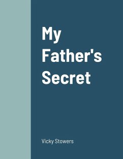 My Father's Secret - Stowers, Vicky