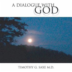 A Dialogue with God - Saxe, Timothy G.