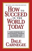 How to Succeed in the World Today Revised and Updated Edition