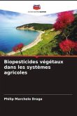 Biopesticides végétaux dans les systèmes agricoles