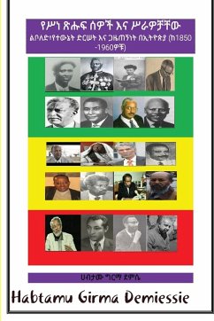 Ethiopian Literary Giants and their Works - Demiessie, Habtamu Girma