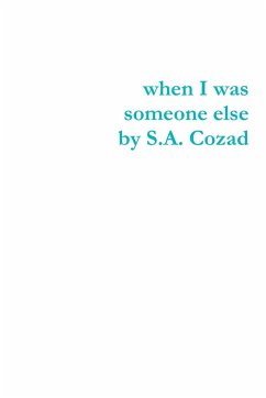 when I Was Someone Else - Cozad, S. A.