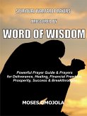 Spiritual warfare prayers triggered by word of wisdom (eBook, ePUB)
