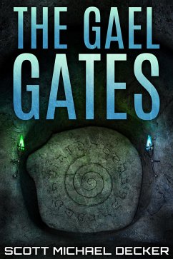 The Gael Gates (eBook, ePUB) - Michael Decker, Scott