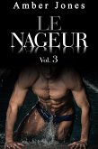 Le Nageur: Nue et offerte à Lui à la Piscine (Vol. 3) (eBook, ePUB)