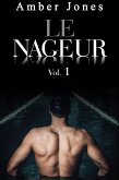 Le Nageur: Nue et offerte à Lui à la Piscine (Vol. 1) (eBook, ePUB)