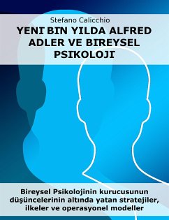 Alfred Adler ve yeni milenyumda bireysel psikoloji (eBook, ePUB) - Calicchio, Stefano