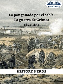 La Paz Ganada Por El Sable (eBook, ePUB) - Nerds, History; VucKovic, Aleksa