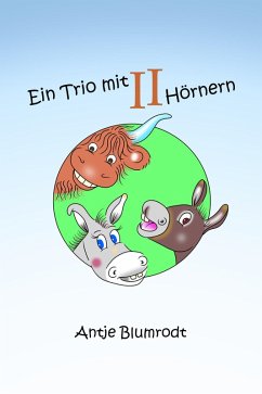 Ein Trio mit zwei Hörnern (eBook, ePUB) - Blumrodt, Antje