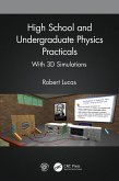 High School and Undergraduate Physics Practicals (eBook, PDF)
