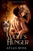 Wolf's Hunger (Mafia Monster Series, #5) (eBook, ePUB) Wolf's Hunger (Mafia Monster Series, #5) (eBook, ePUB)
