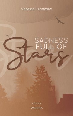 SADNESS FULL OF Stars (Native-Reihe 1) - Fuhrmann, Vanessa