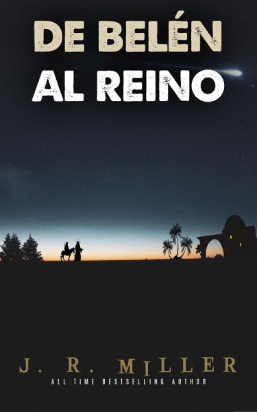 De Belén Al Reino (eBook, ePUB) De Belén Al Reino (eBook, ePUB)