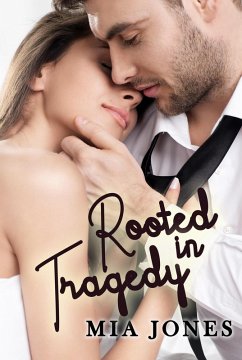 Rooted in Tragedy (eBook, ePUB) - Jones, Mia