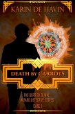 Death by Carrots (Wizard Detective Derrick Dunne Series, #1) (eBook, ePUB) Death by Carrots (Wizard Detective Derrick Dunne Series, #1) (eBook, ePUB)
