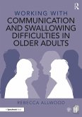 Working with Communication and Swallowing Difficulties in Older Adults (eBook, ePUB)