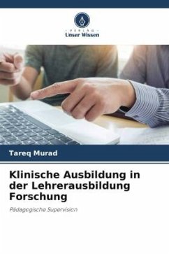 Klinische Ausbildung in der Lehrerausbildung Forschung - Murad, Tareq