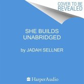 She Builds: The Anti-Hustle Guide to Grow Your Business and Nourish Your Life