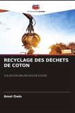 RECYCLAGE DES DÉCHETS DE COTON