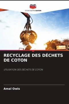 RECYCLAGE DES DÉCHETS DE COTON - Owis, Amal