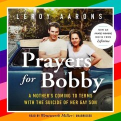 Prayers for Bobby: A Mother's Coming to Terms with the Suicide of Her Gay Son - Aarons, Leroy