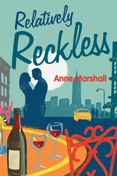 Relatively Reckless - Marshall, Anne
