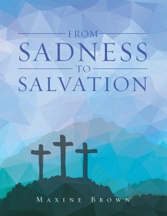 From Sadness to Salvation - Brown, Maxine