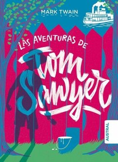 Las Aventuras de Tom Sawyer / The Adventures of Tom Sawyer - Twain, Mark