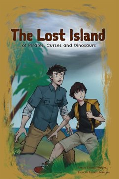 The Lost Island of Pirates, Curses and Dinosaurs - Bonsall, Aaron