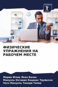 FIZIChESKIE UPRAZhNENIYa NA RABOChEM MESTE - Leon Bazan, Maria Julia;Encinas Trujillo, Manuäl' Oktawio;Tanori Tapia, Hosä Manuel'
