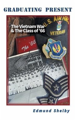 Graduating Present: The Vietnam War & The Class of '66: - Shelby, Edmund