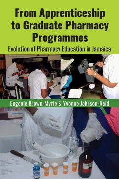 From Apprenticeship to Graduate Pharmacy Programmes - Brown-Myrie, Eugenie; Johnson-Reid, Yvonne R