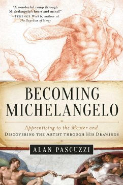 Becoming Michelangelo - Pascuzzi, Alan