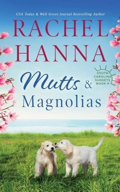 Mutts & Magnolias - Hanna, Rachel