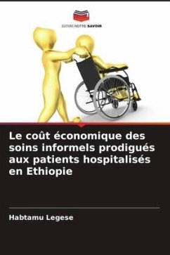 Le coût économique des soins informels prodigués aux patients hospitalisés en Ethiopie - Legese, Habtamu