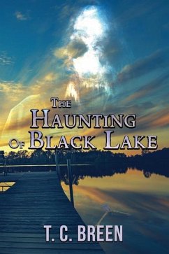 The Haunting of Black Lake - Breen, T. C.