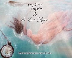 Theta & the Lost Slipper - D'Avino, Alycia