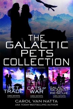 The Galactic Pets Collection: Three Space Opera Romances with Adventure & Pets - Natta, Carol van