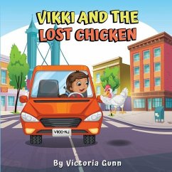 Vikki And The Lost Chicken - Gunn, Victoria