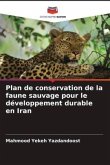 Plan de conservation de la faune sauvage pour le développement durable en Iran