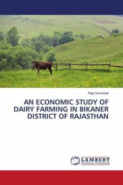 AN ECONOMIC STUDY OF DAIRY FARMING IN BIKANER DISTRICT OF RAJASTHAN