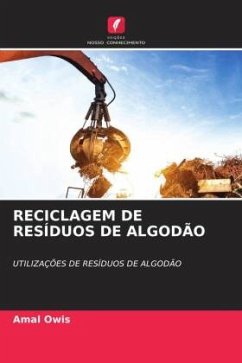 RECICLAGEM DE RESÍDUOS DE ALGODÃO - Owis, Amal