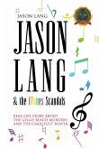 Jason Lang & the iTunes Scandals